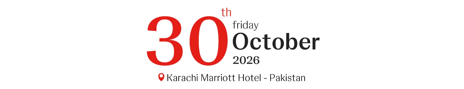 Friday 30th October 2026 — Karachi, Pakistan