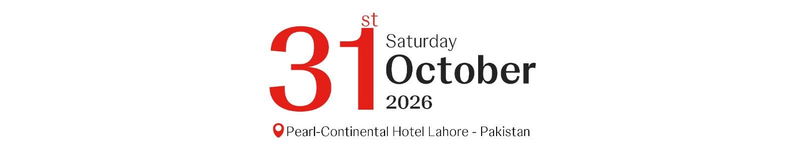 31st October 2026 — Lahore, Pakistan